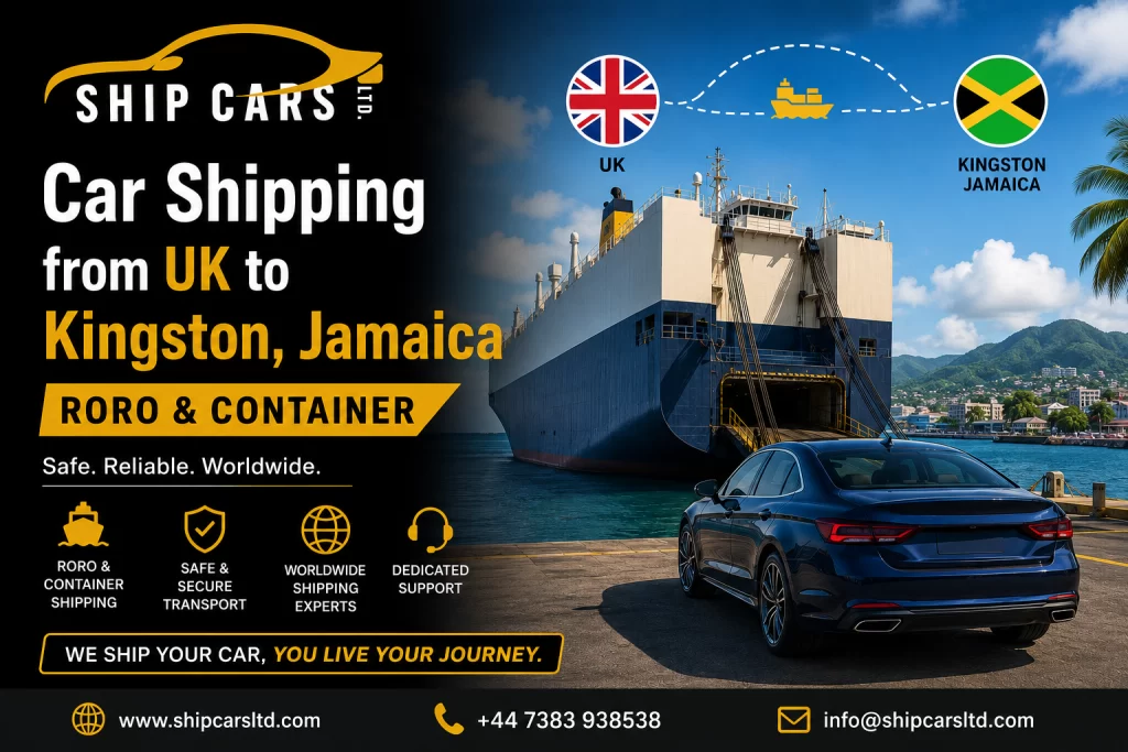 Car Shipping from UK to Kingston, Jamaica | RORO & Container