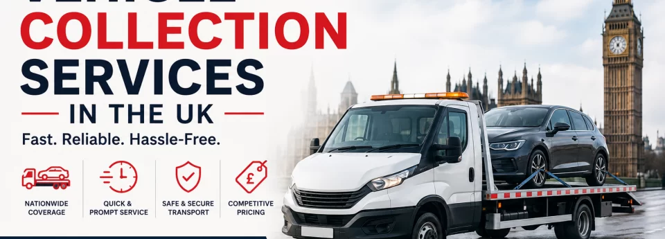 Vehicle Collection Services in the UK